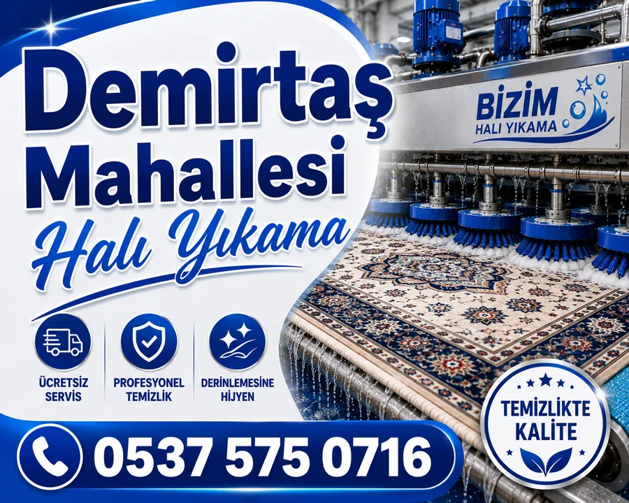 Demirtaş’ta En İyi Halı Yıkama Firması Nasıl Seçilir?